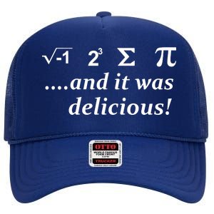 I 8 Sum Pi And It was Delicious! High Crown Mesh Back Trucker Hat