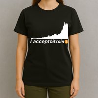 I Accept Bitcoin Crypto Currency T-Shirt