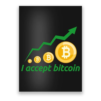 I Accept Bitcoin Graph Logo Poster