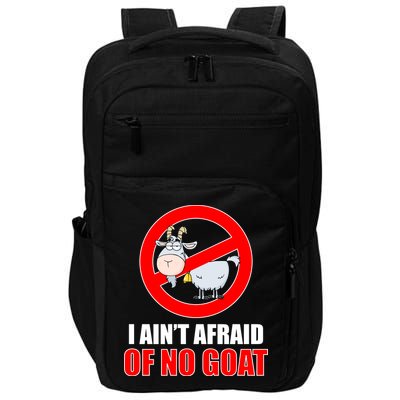 I Ain't Afraid of No Goat Chicago Impact Tech Backpack