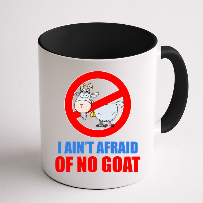 I Ain't Afraid of No Goat Chicago Mug