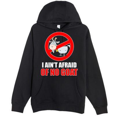 I Ain't Afraid of No Goat Chicago Premium Pullover Hoodie