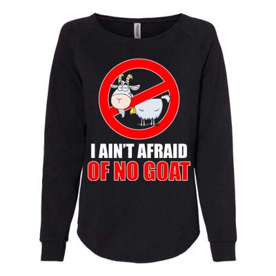 I Ain't Afraid of No Goat Chicago Womens California Wash Sweatshirt