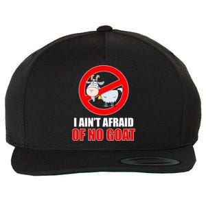 I Ain't Afraid of No Goat Chicago Wool Snapback Cap