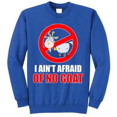 I Ain't Afraid of No Goat Chicago Sweatshirt