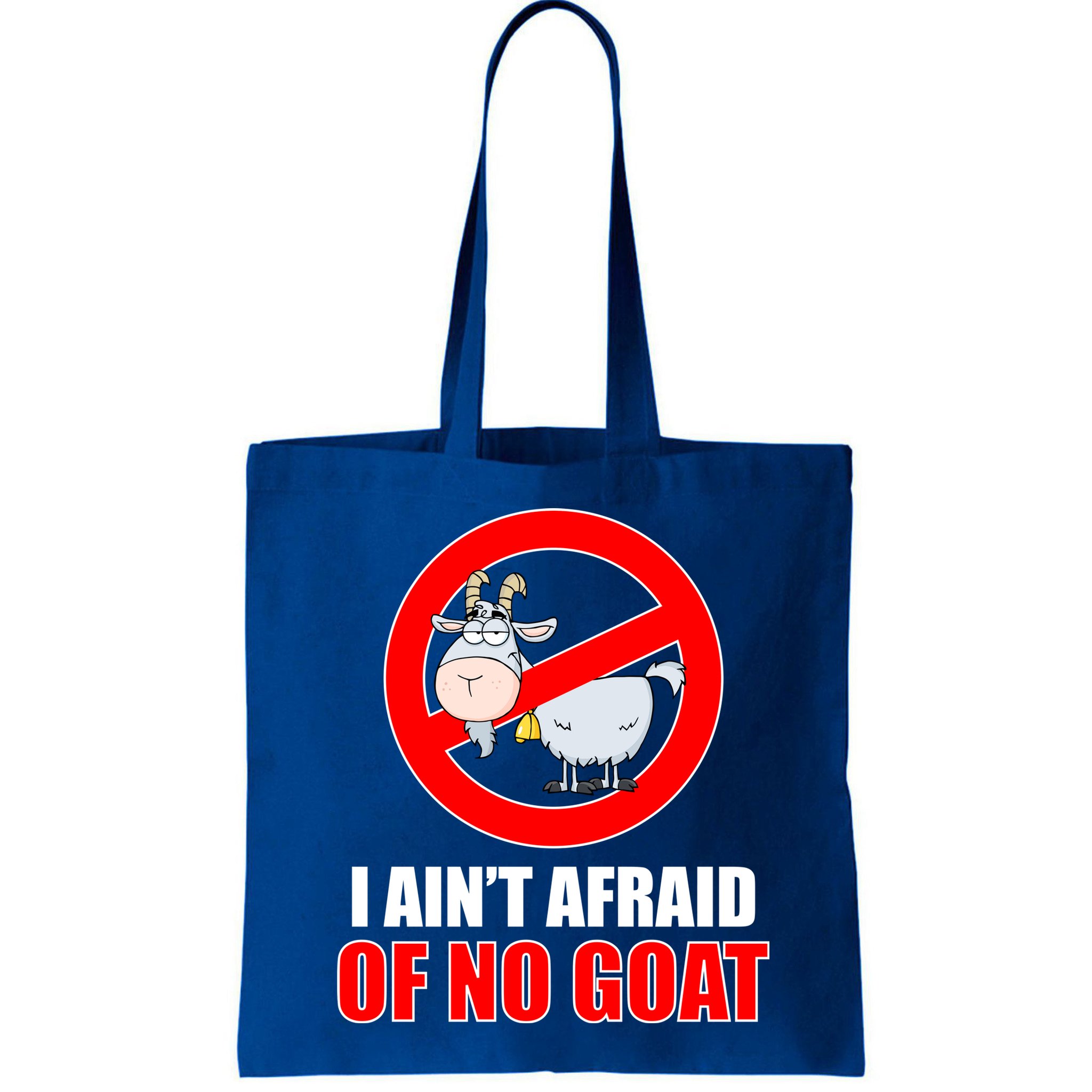 I Ain't Afraid of No Goat Chicago Bag