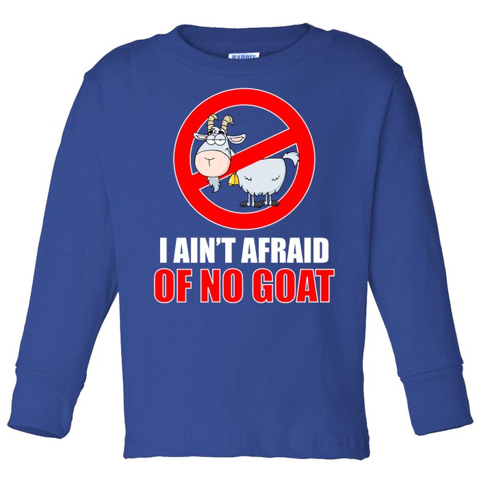 I Ain't Afraid of No Goat Chicago Toddler Long Sleeve Shirt