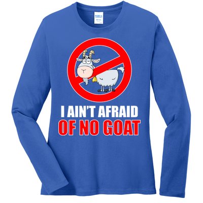 I Ain't Afraid of No Goat Chicago Ladies Long Sleeve Shirt