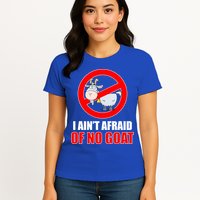 I Ain't Afraid of No Goat Chicago Womens T-Shirt