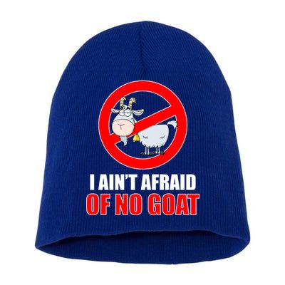 I Ain't Afraid of No Goat Chicago Short Acrylic Beanie