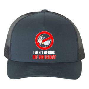 I Ain't Afraid of No Goat Chicago Yupoong Adult 5-Panel Trucker Hat