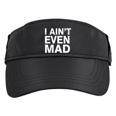 I Ain't Even Mad Adult Drive Performance Visor