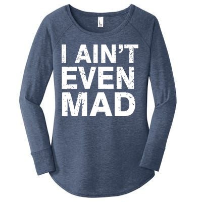 I Ain't Even Mad Women's Perfect Tri Tunic Long Sleeve Shirt