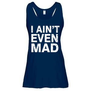 I Ain't Even Mad Ladies Essential Flowy Tank