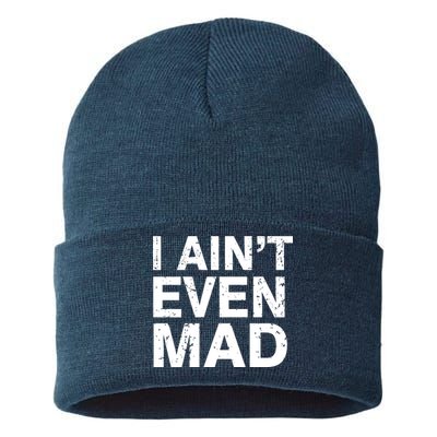 I Ain't Even Mad Sustainable Knit Beanie