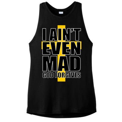 I Ain't Even Mad God Forgives Ladies PosiCharge Tri-Blend Wicking Tank