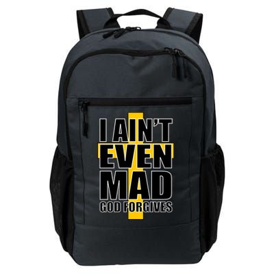 I Ain't Even Mad God Forgives Daily Commute Backpack