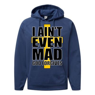 I Ain't Even Mad God Forgives Performance Fleece Hoodie