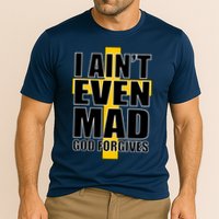 I Ain't Even Mad God Forgives Cooling Performance Crew T-Shirt
