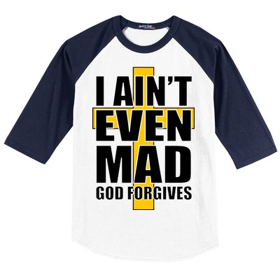 I Ain't Even Mad God Forgives Baseball Sleeve Shirt