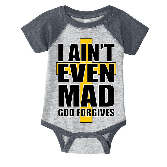 I Ain't Even Mad God Forgives Infant Baby Jersey Bodysuit