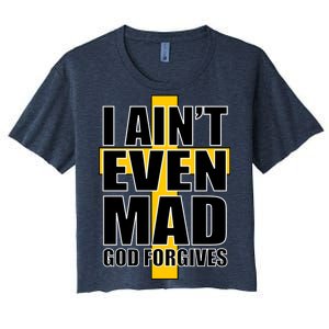 I Ain't Even Mad God Forgives Women's Crop Top Tee