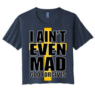 I Ain't Even Mad God Forgives Women's Crop Top Tee