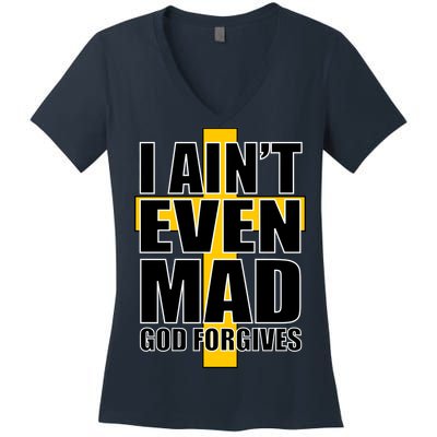 I Ain't Even Mad God Forgives Women's V-Neck T-Shirt