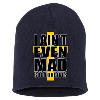 I Ain't Even Mad God Forgives Short Acrylic Beanie