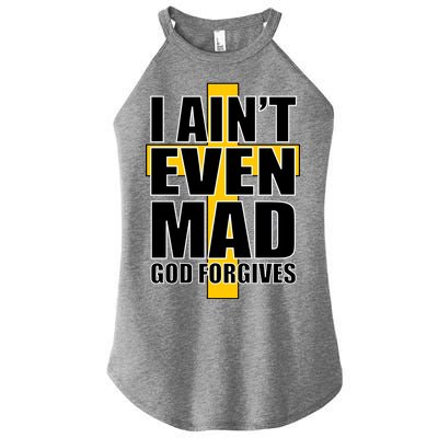 I Ain't Even Mad God Forgives Women's Perfect Tri Rocker Tank