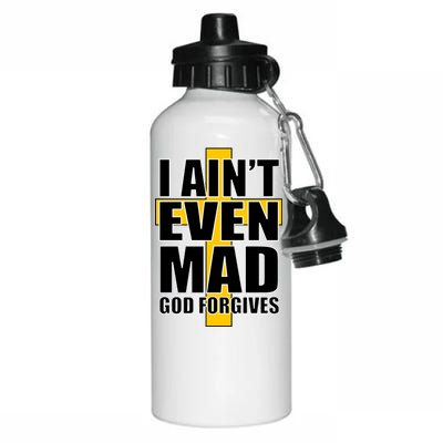 I Ain't Even Mad God Forgives Aluminum Water Bottle