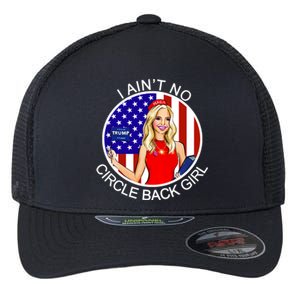 I Ain't No Circle Back Girl Kayleigh McEnany Flexfit Unipanel Trucker Cap