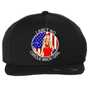 I Ain't No Circle Back Girl Kayleigh McEnany Wool Snapback Cap