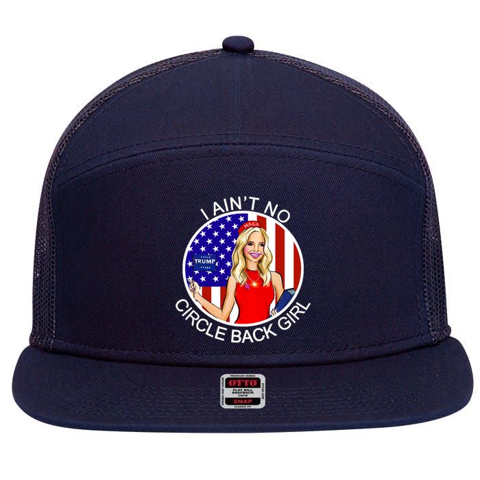 I Ain't No Circle Back Girl Kayleigh McEnany 7 Panel Mesh Trucker Snapback Hat