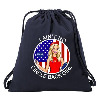 I Ain't No Circle Back Girl Kayleigh McEnany Drawstring Bag