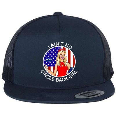 I Ain't No Circle Back Girl Kayleigh McEnany Flatbill Hat