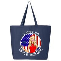 I Ain't No Circle Back Girl Kayleigh McEnany 25L Jumbo Tote