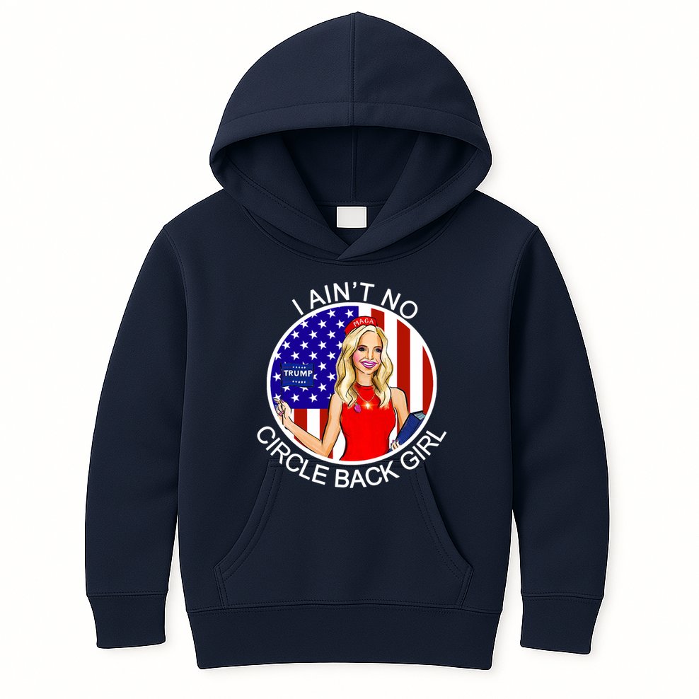 I Ain't No Circle Back Girl Kayleigh McEnany Kids Hoodie
