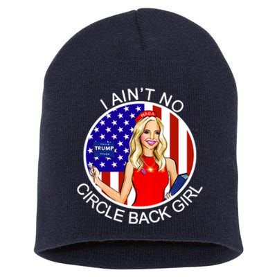 I Ain't No Circle Back Girl Kayleigh McEnany Short Acrylic Beanie