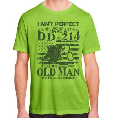 I Ain't Perfect  But I Do Have A DD-214 Adult ChromaSoft Performance T-Shirt