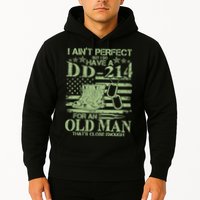 I Ain't Perfect  But I Do Have A DD-214 Hoodie