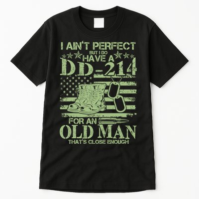 I Ain't Perfect  But I Do Have A DD-214 Tall T-Shirt