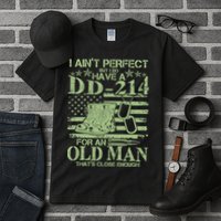 I Ain't Perfect  But I Do Have A DD-214 Tall T-Shirt