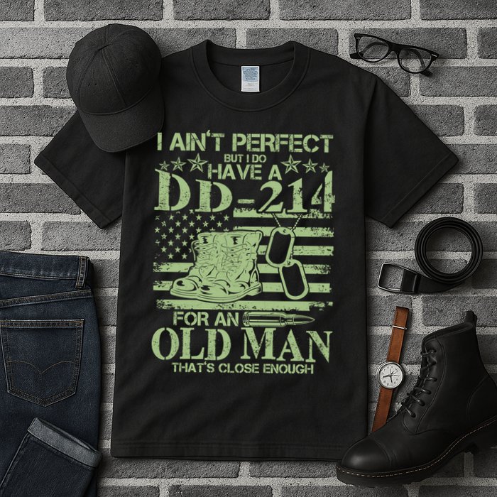 I Ain't Perfect  But I Do Have A DD-214 Tall T-Shirt
