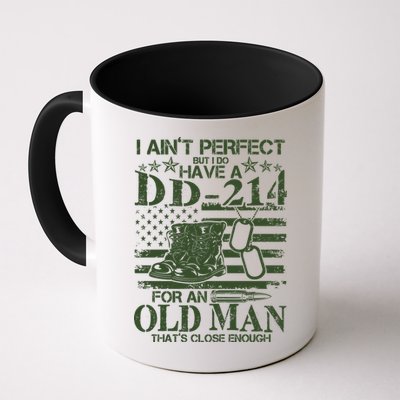 I Ain't Perfect  But I Do Have A DD-214 Mug