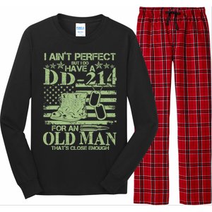 I Ain't Perfect  But I Do Have A DD-214 Long Sleeve Pajama Set