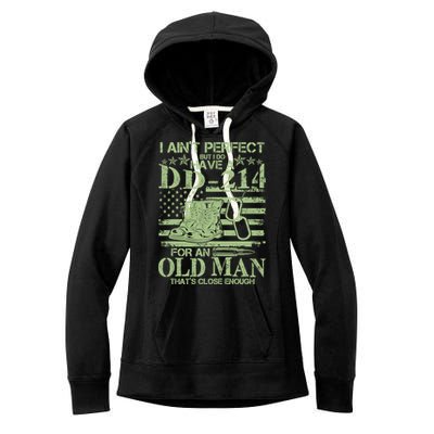 I Ain't Perfect  But I Do Have A DD-214 Women's Fleece Hoodie