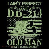 I Ain't Perfect  But I Do Have A DD-214 Flatbill Hat