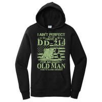 I Ain't Perfect  But I Do Have A DD-214 Women's Pullover Hoodie