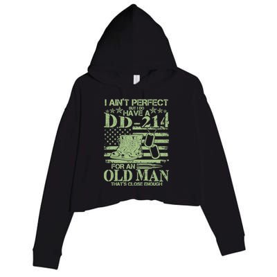 I Ain't Perfect  But I Do Have A DD-214 Crop Fleece Hoodie